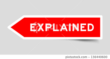 Red color arrow shape sticker label with word explained on gray background 136440600