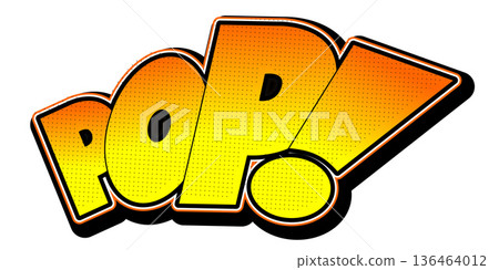 Pop illustration - yellow and orange text, white background 136464012