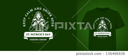Keep Calm And Drink Beer St Patricks Day T-Shirt Vector Illustration Template 136466836