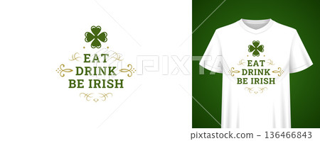 St Patricks Day T-Shirt Print Design Vector Illustration Template With Clover St Patricks Day T-Shirt Print Design Vector Illustration Template With Clover 136466843
