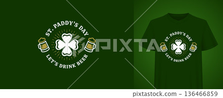 St Paddy's Day Beer Clover T-shirt Print Vector Illustration Template St Paddy's Day Beer Clover T-shirt Print Vector Illustration Template 136466859