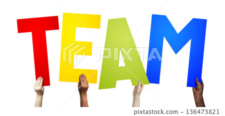 Team - human hands holding colorful letters Team - human hands holding colorful letters 136473821