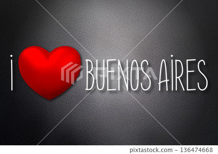 I love Buenos Aires - heart shape, black background - 3D illustration 136474668