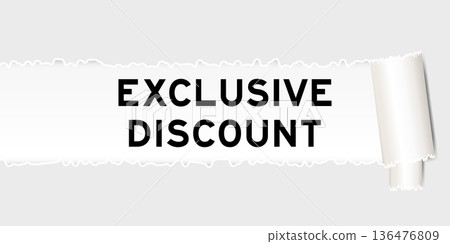 Ripped gray paper background that have word exclusive discount under torn part 136476809