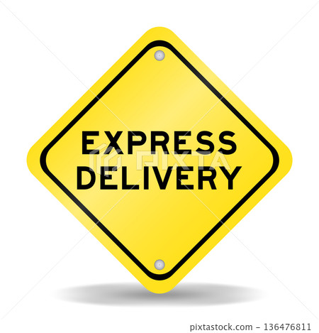 Yellow color transportation sign with word express delivery on white background Yellow color transportation sign with word express delivery on white background 136476811