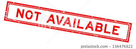 Grunge red not available word square rubber seal stamp on white background 136476822