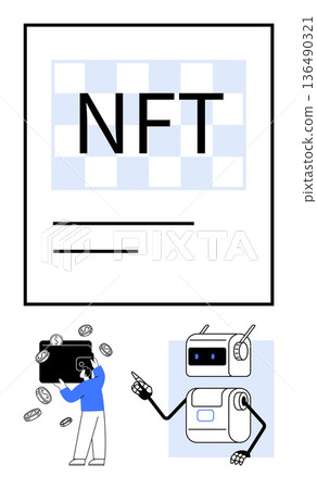 Blockchain technology, digital currency, nonfungible tokens, automation, innovation, crypto trading. NFT text with a robot and a person holding coins. Focus on blockchain and digital currency ideas 136490321