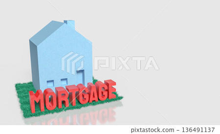 Mortgage Loan Concept for Home Ownership and Real Estate 3d render. 136491137
