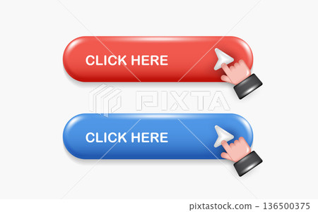 3D hand clicking on red and blue Click Here buttons with cursor pointer. Glossy UI elements for call to action, web navigation, and user interaction. Vector illustration isolated on white background. 3D hand clicking on red and blue Click Here buttons with cursor pointer. Glossy UI elements for call to action, web navigation, and user interaction. Vector illustration isolated on white background. 136500375