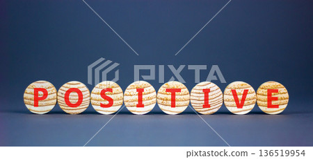 Positive word symbol. Concept word Positive on beautiful wooden circles. Beautiful grey background. Business support help positive word concept. Copy space. Positive word symbol. Concept word Positive on beautiful wooden circles. Beautiful grey background. Business support help positive word concept. Copy space. 136519954