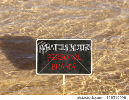 What is your personal brand symbol. Concept words What is your personal brand on beautiful blackboard. Beautiful Red sea water background. Business what is your personal brand concept. Copy space. 136519996