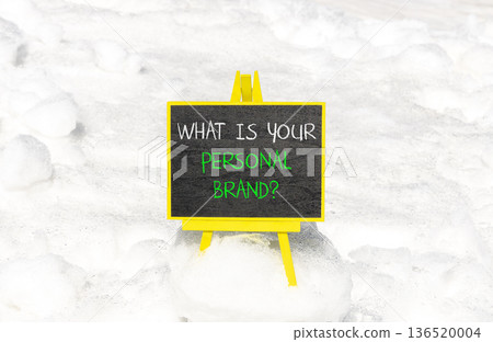 What is your personal brand symbol. Concept words What is your personal brand on beautiful blackboard. Beautiful white snow background. Business what is your personal brand concept. Copy space. What is your personal brand symbol. Concept words What is your personal brand on beautiful blackboard. Beautiful white snow background. Business what is your personal brand concept. Copy space. 136520004