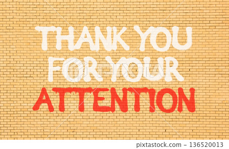 Thank you for your attention symbol. Concept words Thank you for your attention on brown brick wall. Beautiful brick wall background. Business thank you for your attention concept. Copy space. Thank you for your attention symbol. Concept words Thank you for your attention on brown brick wall. Beautiful brick wall background. Business thank you for your attention concept. Copy space. 136520013