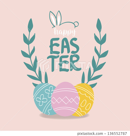 Happy Easter Day Pastel Eggs and Leaves Greeting.Vector Illustration Happy Easter Day Pastel Eggs and Leaves Greeting.Vector Illustration 136552787