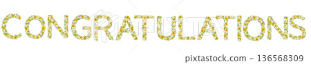 CONGRATULATIONS lettering made of flowers. Flower typography for celebrations, graduations, passing exams, entering school, and marriage. 136568309