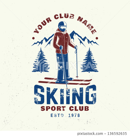 Skiing sport club. Vector ski club retro badge, textile patch. Concept for shirt, print, seal or stamp with mountain, skier man. Family vacation, activity or travel. For logo design, patches 136592635