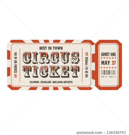 Retro circus ticket template. Admit one. Vector illustration Retro circus ticket template. Admit one. Vector illustration 136598741