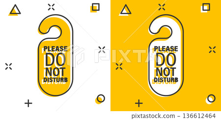 Do not disturb hotel sign icon in comic style. Inn cartoon vector illustration on white isolated background. Hostel clean room splash effect business concept. 136612464
