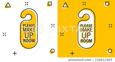 Make up room hotel sign icon in comic style. Inn cartoon vector illustration on white isolated background. Hostel clean splash effect business concept. Make up room hotel sign icon in comic style. Inn cartoon vector illustration on white isolated background. Hostel clean splash effect business concept. 136612465