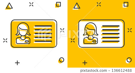 Women id card icon in comic style. Identity tag cartoon vector illustration on white isolated background. Driver licence splash effect business concept. Women id card icon in comic style. Identity tag cartoon vector illustration on white isolated background. Driver licence splash effect business concept. 136612488