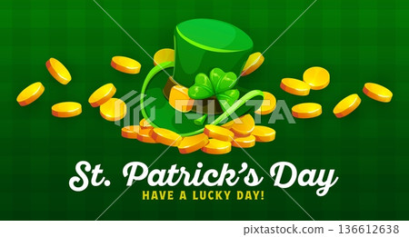 Happy St Patrick's day banner with golden coins and leprechaun hat. Saint Patrick holiday vector greeting card, Irish festival poster or flyer with top hat, leprechaun gold and handwritten typography 136612638