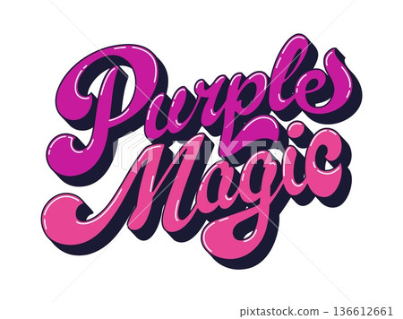 Funky hippie vintage purple magic quote typography. Retro motivational phrase text, vintage handwritten isolated vector typography. Groovy inspiring script or funky hippie quote Funky hippie vintage purple magic quote typography. Retro motivational phrase text, vintage handwritten isolated vector typography. Groovy inspiring script or funky hippie quote 136612661