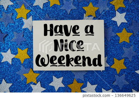 Have a Nice Weekend Card on Blue Glitter Star Background 136649625