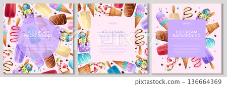 A set of colorful backgrounds with delicious ice cream. The concept of summer, relaxation, sweets. Vector illustration for the design of posters, flyers, postcards, invitations A set of colorful backgrounds with delicious ice cream. The concept of summer, relaxation, sweets. Vector illustration for the design of posters, flyers, postcards, invitations 136664369