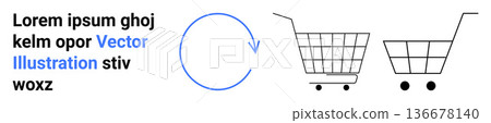 E-commerce, online shopping, cart update, process visualization, checkout systems, digital purchase. Two shopping carts and a circular arrow symbol. E-commerce and online shopping concept 136678140