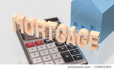 Mortgage Calculation Concept for Home Loan and Real Estate 3d render. 136682064