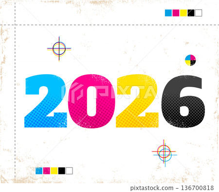Vector vintage poster with 2026 in CMYK style. Vector vintage poster with 2026 in CMYK style. 136700818