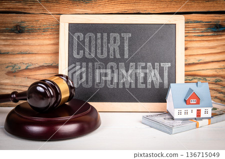 Court Judgment Legal Decision Concept With Gavel House And Money On Desk Court Judgment Legal Decision Concept With Gavel House And Money On Desk 136715049