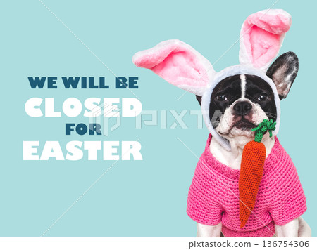 We will be closed for Easter. Signboard We will be closed for Easter. Signboard 136754306