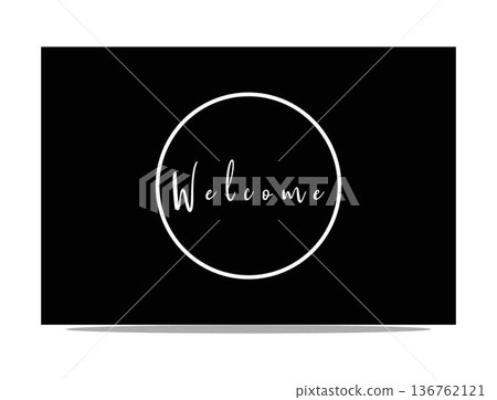 white welcome sign on black background in a simple and elegant design for greeting cards and invitations perfectly 136762121