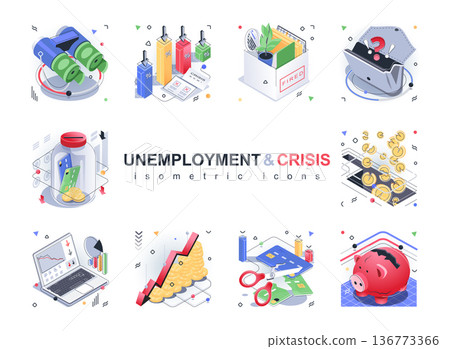 Unemployment and crisis isometric icons set. Job loss, dismissal, looking for new job, loss of money and savings, bankruptcy, 3d isometry isolated pack. Vector illustration isometric elements 136773366