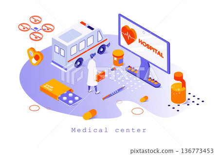Medical center concept in 3d isometric design. Doctor receives patients in hospital, diagnosis and treatment, ambulance and pharmacy, web template with people scene. Vector illustration for webpage Medical center concept in 3d isometric design. Doctor receives patients in hospital, diagnosis and treatment, ambulance and pharmacy, web template with people scene. Vector illustration for webpage 136773453