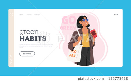 Green Habits Landing Page Template. Woman Holding Reusable Bag. Character Promoting Environmentally-friendly Habits 136775418