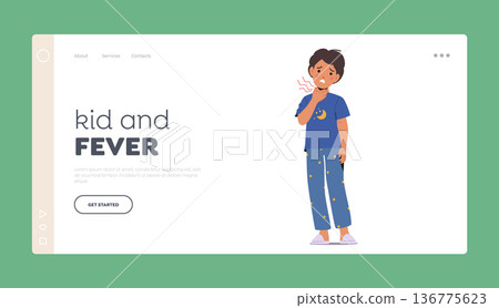 Kid and Fever Landing Page Template. Sick Little Boy Character Feel Pain in Throat, Causing Discomfort And Spread Germs Kid and Fever Landing Page Template. Sick Little Boy Character Feel Pain in Throat, Causing Discomfort And Spread Germs 136775623