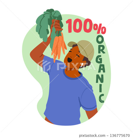 Vibrant Vegan Man Holds A Bunch Of Fresh, Organic Carrots, Radiating Health And Sustainability, Vector Illustration Vibrant Vegan Man Holds A Bunch Of Fresh, Organic Carrots, Radiating Health And Sustainability, Vector Illustration 136775670