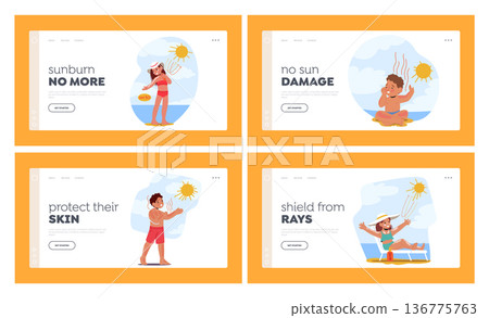 Kids Skin Protection Landing Page Template Set. Children's Sunburn Cause Redness, Pain, And Blisters due to Overexposure 136775763