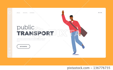 Public Transport Landing Page Template. Happy Male Character Waving Hand, Young African American Man Vector Illustration Public Transport Landing Page Template. Happy Male Character Waving Hand, Young African American Man Vector Illustration 136776735