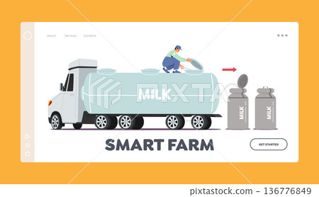 Smart Farm Landing Page Template. Worker Male Character Pouring Fresh Milk From Car Tank Into Metal Containers Smart Farm Landing Page Template. Worker Male Character Pouring Fresh Milk From Car Tank Into Metal Containers 136776849