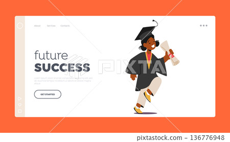 Future Success Landing Page Template. Kid Receive Graduation Diploma. Happy Little Girl in Gown Walk with Certificate Future Success Landing Page Template. Kid Receive Graduation Diploma. Happy Little Girl in Gown Walk with Certificate 136776948