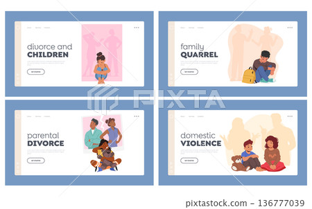 Divorce, Family in Trouble, Conflict Landing Page Template Set. Young Child Tears Flow As Parents Relationship Crumbles 136777039