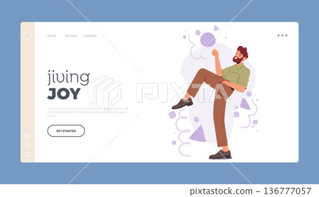Jiving Joy Landing Page Template. Bearded Male Character Bending Body Into An Extraordinary Shape, Vector Illustration Jiving Joy Landing Page Template. Bearded Male Character Bending Body Into An Extraordinary Shape, Vector Illustration 136777057