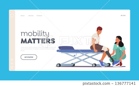 Mobility Matters Landing Page Template. Young Man Character With Leg Prosthesis Undergoes Rehabilitation 136777141
