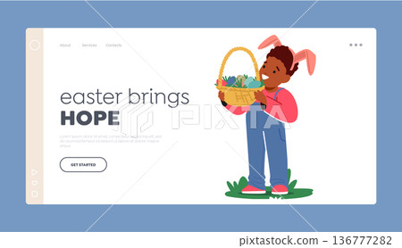 Joy And Innocence Of Childhood Landing Page Template. Little Boy Wearing Rabbit Ears Holding Basket Full Of Easter Eggs Joy And Innocence Of Childhood Landing Page Template. Little Boy Wearing Rabbit Ears Holding Basket Full Of Easter Eggs 136777282