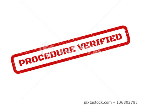Distressed rectangular rubber stamp showing Procedure Verified diagonally, confirming an official check 136802783