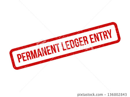 Distressed rectangular stamp displaying Permanent Ledger Entry for financial accounting records and official transaction verification Distressed rectangular stamp displaying Permanent Ledger Entry for financial accounting records and official transaction verification 136802843