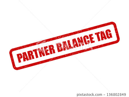 Distressed rectangular stamp featuring PARTNER BALANCE TAG for identifying financial records and business allocations 136802849